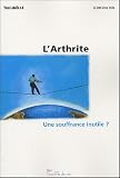 L'arthrite : Une souffrance inutile ?