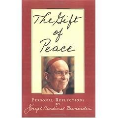 The Gift of Peace: Personal Reflections by Cardinal Joseph Bernardin
