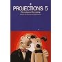 Projections 5: Film-Makers on Film-Making (No. 5)