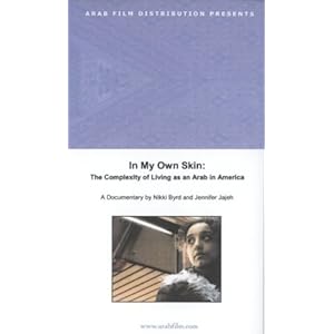 In My Own Skin&nbsp; : the Complexity of Living as an Arab in America