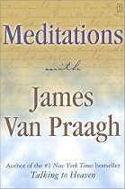 Meditations with James Van Praagh