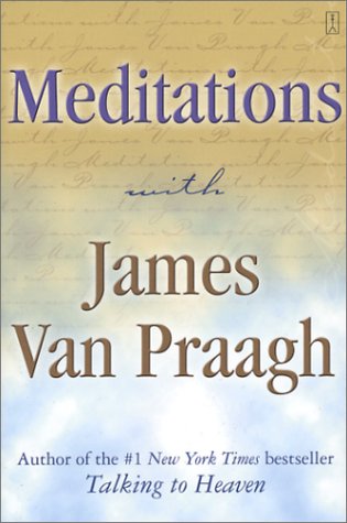 Meditations with James Van Praagh