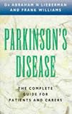 Parkinson's disease : the complete guide for patients and carers