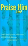 Praise Him: Live