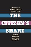 The citizen's share : putting ownership back into democracy