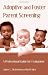 Adoptive and Foster Parent Screening: A Professional Guide for Evaluations