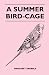 A Summer Bird-Cage