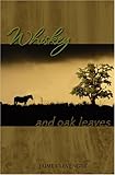 Whiskey and Oak Leaves