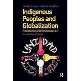 indigenous peoples and globalization resistance and revitalization