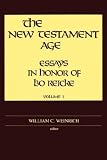 The New Testament Age: Essays in Honor of Bo Reicke (2-Volume Set)