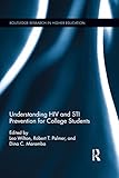 Understanding HIV and STI prevention for college students