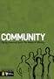 Community: The New Testament Church - the Essence of Fellowship (Student Life Bible Study)