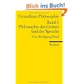 Grundkurs Philosophie / Philosophie des Geistes und der Sprache: BD III