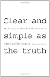 Clear and Simple as the Truth: Writing Classic Prose (Second Edition)