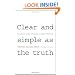 Clear and Simple as the Truth: Writing Classic Prose (Second Edition)