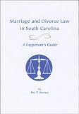 Marriage and Divorce Law in South Carolina: A Layperson's Guide