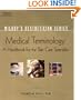 Milady's Aesthetician Series: Medical Terminology:  A Handbook for the Skin Care Specialist