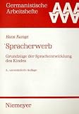 Spracherwerb. Grundzüge der Sprachentwicklung des Kindes