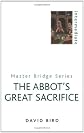 Abbot's Great Sacrifice (Master Bridge (Cassell))