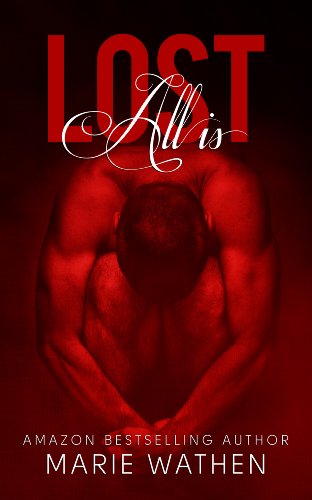 All is Lost (All Series, Book 2) by Marie Wathen