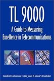 Tl 9000: A Guide to Measuring Excellence in Telecommunications