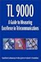 Tl 9000: A Guide to Measuring Excellence in Telecommunications