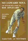 No Coward Soul: The Remarkable Story of Bob Appleyard