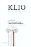 Zoom Produkt-Bild: Die r&ouml;mische Nobilit&auml;t im Ersten Punischen Krieg: Untersuchungen zur aristokratischen Konkurrenz in der Republik: Untersuchungen zur aristokratischen Konkurrenz in der r&ouml;mischen Republik
