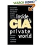 Inside CIA's Private World: Declassified Articles from the Agency`s Internal Journal, 1955-1992