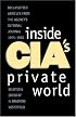 Inside CIA's Private World: Declassified Articles from the Agency`s Internal Journal, 1955-1992