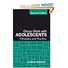 Click here to buy Group Work with Adolescents, Second Edition: Principles and Practice (Social Work... by Andrew Malekoff MSW.
