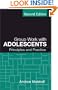 Group Work with Adolescents, Second Edition: Principles and Practice (Social Work Practice with Children and Families)