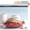 Focus On Food Photography for Bloggers (Focus On Series): Focus on the Fundamentals