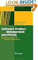 Software Product Management and Pricing: Key Success Factors for Software Organizations