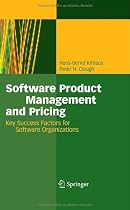 Software Product Management and Pricing: Key Success Factors for Software Organizations