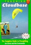 Touching Cloudbase: Complete Guide to Paragliding