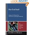 Has God Said?: Scripture, the Word of God, and the Crisis of Theological Authority (Evangelical Theological Society... by  John Douglas Morrison