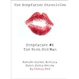 The Stepfather Chronicles : Stepfather #6 - The Rich Old Mandi Cherry Red