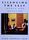 Silencing the Self: Women and Depression