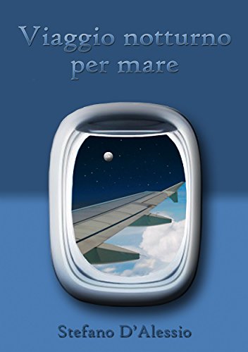 Viaggio Notturno Per Mare (Italian Edition)