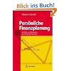 Persönliche Finanzplanung: Modelle und Methoden des Financial Planning Persönliche Finanzplanung: Modelle und Methoden des Financial Planning