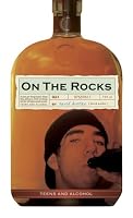 On the Rocks: Teens And Alcohol