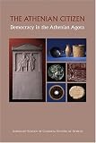 The Athenian Citizen: Democracy in the Athenian Agora (Agora Picture Books)