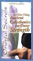 Oriental Secrets: Yi Chin Ching - Ancient Calisthenics for Outer Strength [VHS]