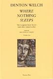 Where nothing sleeps : the complete short stories (and other related works)