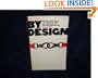 By Design: Why There Are No Locks on the Bathroom Doors in the Hotel Louis XIV and Other Object Lessons