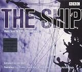 THE SHIP [Music From the BBC Television Series] "Enhanced CD Featuring Hightlights From the Program"