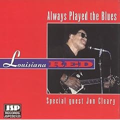 Always Played the Blues   Louisiana Red
