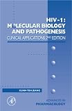 HIV I: Molecular Biology & Pathogenesis: Clinical Applications, Volume 56, Second Edition (Advances in Pharmacology)