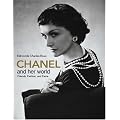 Chanel and Her World: Friends, Fashion, and Fame